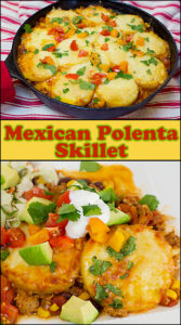 One Pan Mexican Polenta Skillet