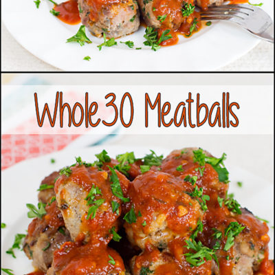 Whole 30 Approved Meatballs - Joy In Every Season