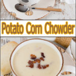 Potato Corn Chowder