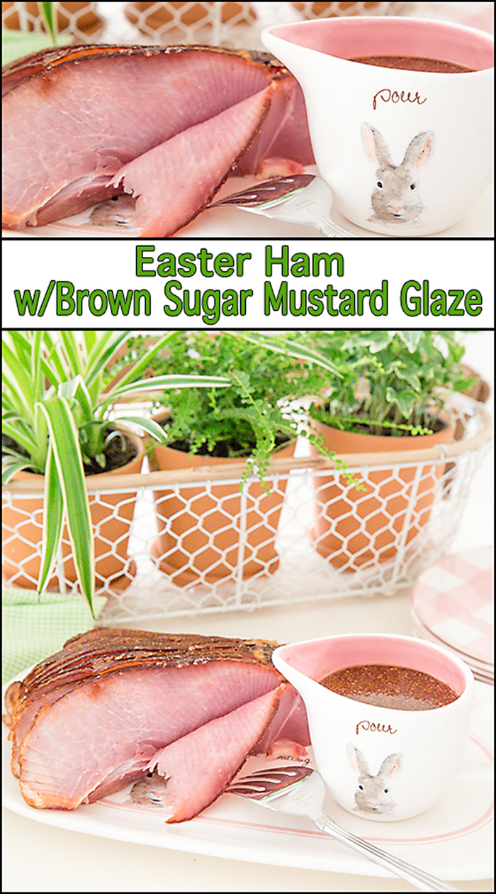 Easter Ham with Brown Sugar Mustard Glaze