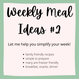 Weekly Meal Ideas