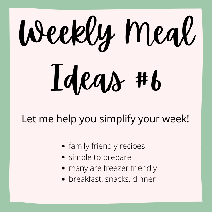 Weekly Meal Ideas